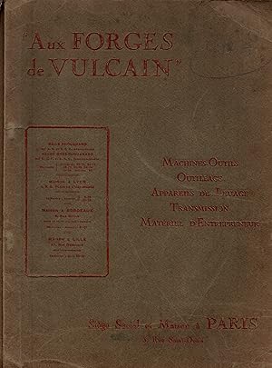 Immagine del venditore per Catalogue "Aux forges de Vulcain".Machines-Outils.Outillage.Appareils de levage.Transmission.Materiel d'entrepreneur venduto da JP Livres