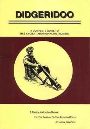 Bild des Verkufers fr Didgeridoo: a Complete Guide to This Ancient Aboriginal Instrument (Paperback) zum Verkauf von Grand Eagle Retail