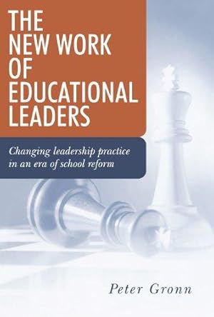 Seller image for The New Work of Educational Leaders: Changing Leadership Practice in an Era of School Reform for sale by WeBuyBooks