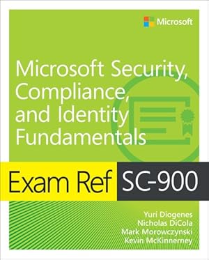 Image du vendeur pour Exam Ref SC-900 Microsoft Security, Compliance, and Identity Fundamentals mis en vente par GreatBookPrices