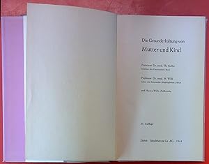 Imagen del vendedor de Die Gesunderhaltung von Mutter und Kind 21.Auflage a la venta por biblion2