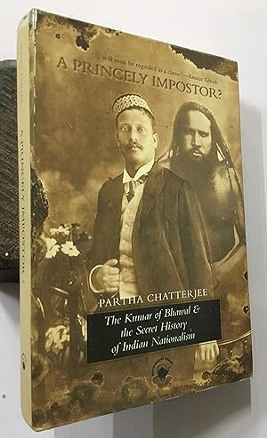 Immagine del venditore per A Princely Impostor? The Kumar Of Bhawal And The Secret History Of Indian Nationalism. venduto da Prabhu Book Exports