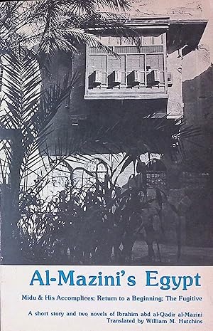 Seller image for Al-Mazini's Egypt _ Midu & His Accomplices; Return to a Beginning: The Fugitive for sale by San Francisco Book Company
