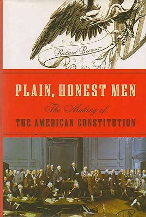 Seller image for Plain, Honest Men_ The Making of the American Constitution for sale by San Francisco Book Company