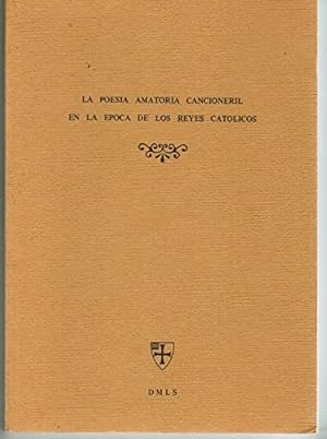 La Poesia Amatoria De La Epoca De Los Reyes Catolicos