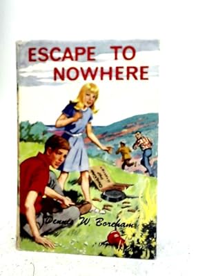 Imagen del vendedor de Escape to Nowhere a la venta por World of Rare Books