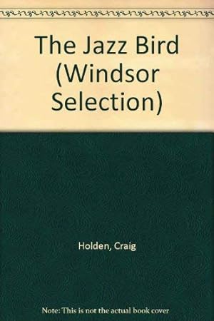 Seller image for The Jazz Bird (Windsor Selection S.) for sale by WeBuyBooks
