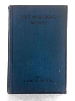 Image du vendeur pour Mrs. Marjorum's Money mis en vente par World of Rare Books