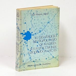 Seller image for El desarrollo metropolitano de Madrid: sus repercusiones demogrficas. Prl. de Manuel de Tern. for sale by Librera Berceo (Libros Antiguos)