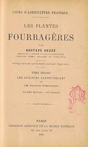 Seller image for Les Plantes Fourragres. Tome II (de 2) LES PRAIRIES ARTIFICIELLES OU LES PRAIRIES TEMPORAIRES for sale by Librera Torren de Rueda