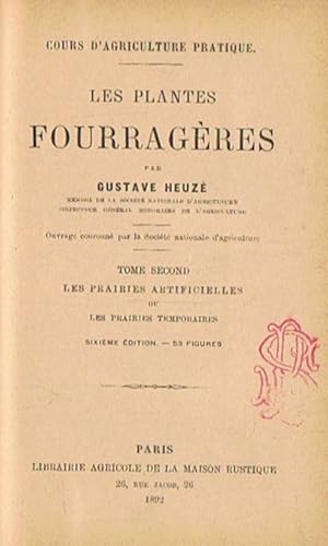 Bild des Verkufers fr Les Plantes Fourragres. Tome II (de 2) LES PRAIRIES ARTIFICIELLES OU LES PRAIRIES TEMPORAIRES zum Verkauf von Librera Torren de Rueda