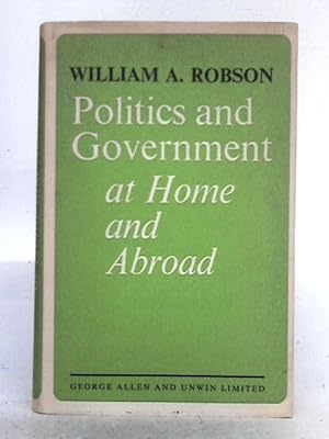 Bild des Verkufers fr Politics and Government at Home and Abroad zum Verkauf von World of Rare Books