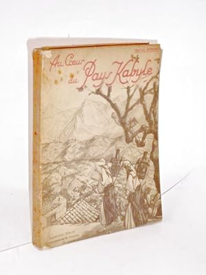 Seller image for Au coeur du pays kabyle for sale by Librairie Douin