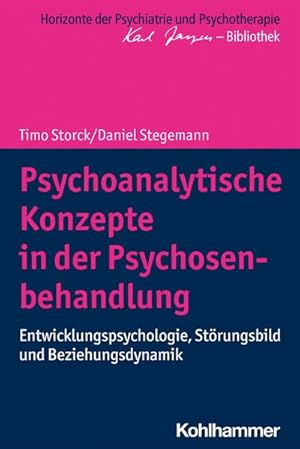 Bild des Verkufers fr Psychoanalytische Konzepte in der Psychosenbehandlung : Entwicklungspsychologie, Strungsbild und Beziehungsdynamik zum Verkauf von AHA-BUCH GmbH