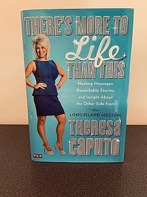 Imagen del vendedor de There's More To Life Than This: Healing Messages, Remarkable Stories, and Insight About the Other Side from the Long Island Medium a la venta por Vero Beach Books