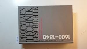 Propyläen Technikgeschichte - Bd. 3., Mechanisierung und Maschinisierung : 1600 bis 1840