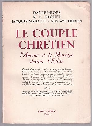 Image du vendeur pour Le couple chrtien - L'Amour et le Mariage devant l'Eglise mis en vente par LibrairieLaLettre2