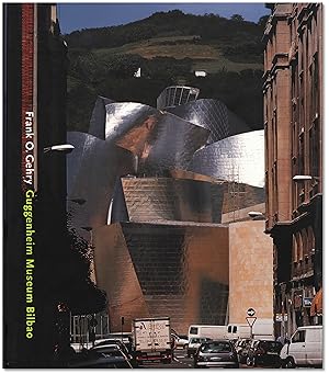 Frank O. Gehry: Guggenheim Museum Bilbao.