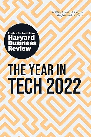 Imagen del vendedor de The Year in Tech, 2022: The Insights You Need from Harvard Business Review a la venta por moluna