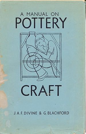 Imagen del vendedor de A Manual on Pottery Craft a la venta por timkcbooks (Member of Booksellers Association)