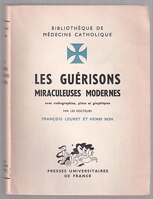 Bild des Verkufers fr Les gurisons miraculeuses modernes avec radiographies, plans et graphiques zum Verkauf von LibrairieLaLettre2