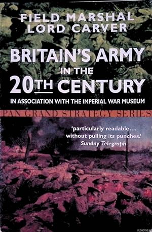 Seller image for Britain's Army in the 20th Century: In Association with the Imperial War Museum for sale by Klondyke