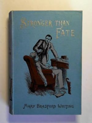 Imagen del vendedor de Stronger than fate a la venta por Cotswold Internet Books