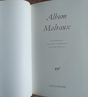 Album Malraux: ICONOGRAPHIE COMMENTEE (ALBUMS DE LA PLEIADE)