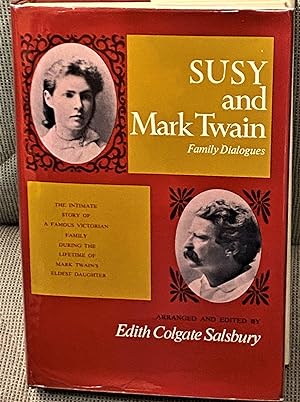 Seller image for Susy and Mark Twain, Family Dialogues for sale by My Book Heaven