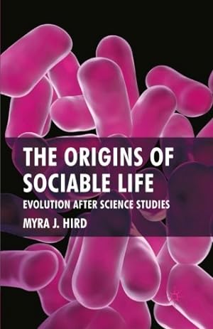 Seller image for The Origins of Sociable Life: Evolution After Science Studies by Hird, M. [Paperback ] for sale by booksXpress