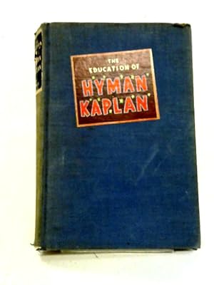 Seller image for The Education of Hyman Kaplan for sale by World of Rare Books