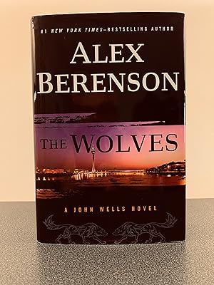 Seller image for The Wolves: A John Wells Novel [FIRST EDITION, FIRST PRINTING] for sale by Vero Beach Books