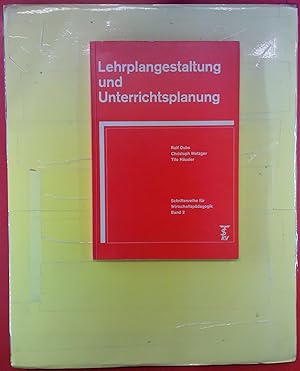 Seller image for Lehrplangestaltung und Unterrichtsplanung. Schriftenreihe fr Wirtschaftspdagogik BAND 2. for sale by biblion2