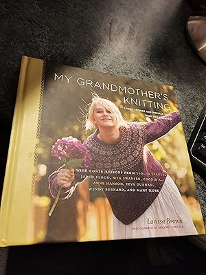 Seller image for My Grandmother's Knitting: Family Stories and Inspired Knits from Top Designers for sale by SGOIS