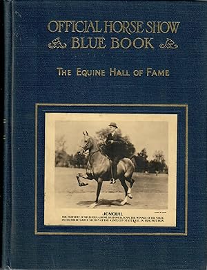 Seller image for The Official Horse Show Blue Book [vol. 22, 1928]; The Recognized Authority on Correct Appointments for sale by Robin Bledsoe, Bookseller (ABAA)