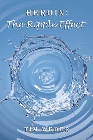 Seller image for Heroin : The Ripple Effect for sale by GreatBookPrices