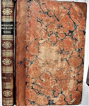 Seller image for The Dramatic and Poetical Works of the Late Lieut. Gen. J. Burgoyne; to which is prefixed, Memoirs of the Author. Embellished with Copper-Plaes. for sale by John Price Antiquarian Books, ABA, ILAB