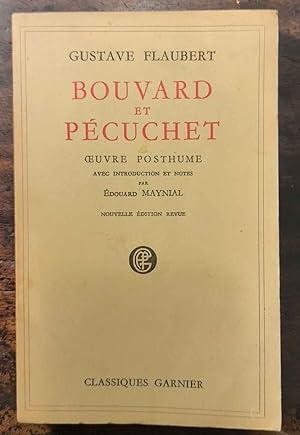 Bouvard et Pécuchet Oeuvre posthume avec introduction et notes par Edouard Maynial