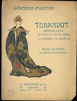 Turandot. Dramma lirico in tre atti e cinque quadri di G. Adami e R. Simoni. Pezzi staccati per c...