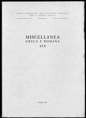 Miscellanea greca e romana XIX. Fascicolo LVIII.