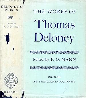 Image du vendeur pour The Works of Thomas Deloney, edited from the earliest extant ediitons & broadsides mis en vente par Pendleburys - the bookshop in the hills