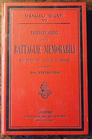 Dizionario delle battaglie memorabili dai temi più antichi ai nostri