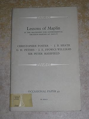 Immagine del venditore per Lessons of Maplin: Is the Machinery for Governmental Decision-making at Fault? (Occasional Paper) venduto da Neo Books