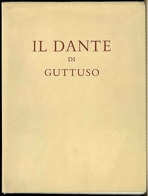 Il Dante di Guttuso. Cinquantasei tavole dantesche disegnate da Renato Guttuso.