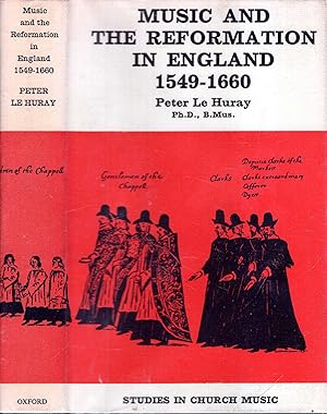 Bild des Verkufers fr Music and the Reformation in England 1549-1660 zum Verkauf von Pendleburys - the bookshop in the hills