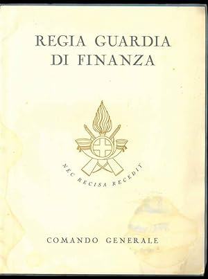 Regia Guardia di Finanza. Comando Generale. Lettera del Comandante al Generale Riccardo Clcagno e...