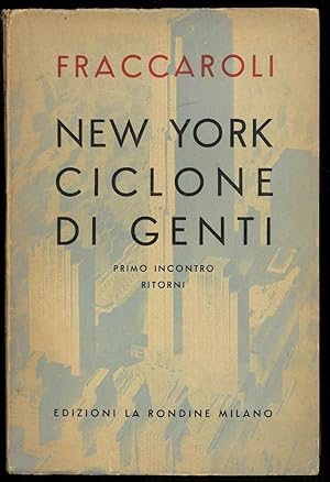 Seller image for New York ciclone di genti. for sale by Studio Bibliografico Orfeo (ALAI - ILAB)