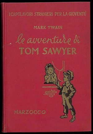 Le avventure di Tom Sawyer. Traduzione di T. Orsi e B.C. Rawolle.