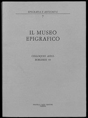 Il museo epigrafico. Colloquio AIEGL Borghesi 83.