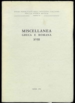 Miscellanea greca e romana XVIII. Fascicolo LVI.